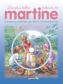 Les plus belles histoires de Martine Tome 1 : des amis formidables