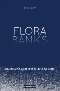 Flora Banks, un souvenir, c'est tout ce qu'i me reste