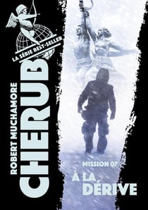 Cherub Tome 7 : à la dérive