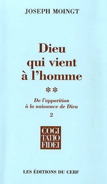 Dieu qui vient à l'homme - tome 2-2