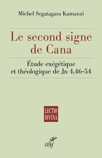 Le second signe de Cana - étude exégétique et théologique de Jn 4,46-54