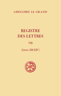 Registre des lettres Tome 8 - livres XII-XIV