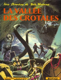 Bob Morane Tome 4 : la vallée des crotales