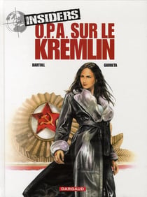 Insiders - saison 1 Tome 5 : O.P.A. sur le Kremlin