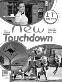 NEW TOUCHDOWN : anglais - 1ère terminale BAC PRO - livre du professeur