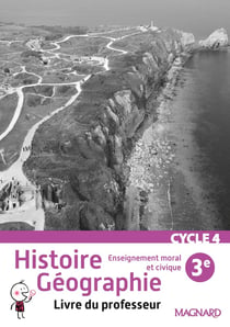 Histoire, géographie, enseignement moral et civique - cycle 4 - 3e - livre du professeur