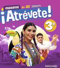¡Atrévete! : Espagnol : 3e - Manuel de l'élève