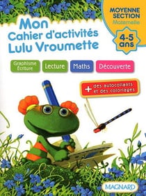 Lulu Vroumette - graphisme écriture, lecture, maths, découverte - MS - cahier d'activités - 4-5 ans