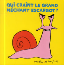 Qui craint le grand mechant escargot ?