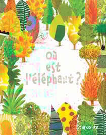 Où est l'éléphant ?
