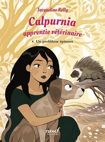 Calpurnia apprentie vétérinaire Tome 4 : un problème épineux