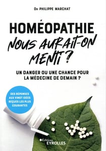 Homéopathie, nous aurait-on menti ?
