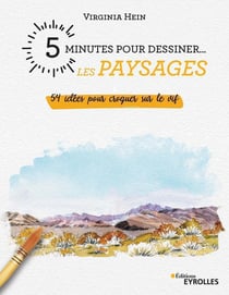 5 minutes pour dessiner... : les paysages - 54 idées pour croquer sur le vif