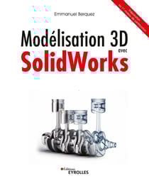 Modélisation 3D avec solidworks - préparation au 1er niveau de certification