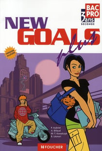 Foucher langues - new goals plus - anglais - bac pro 2nde professionnelle - manuel