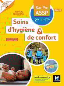 Réussite ASSP : soins d'hygiène et de confort - 2de 1re, terminale bac pro ASSP - livre élève