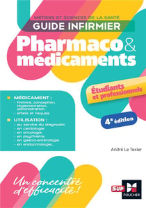 Guide infirmier pharmaco & médicaments (4e édition)