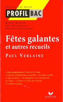 Profil bac - les fetes galantes verlaine