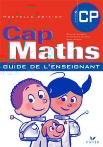 Cap Maths : CP - guide de l'enseignant (édition 2005)