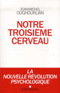 Notre troisième cerveau