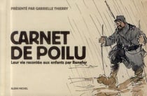 Carnet de poilu - la vie racontée aux enfants par renefer