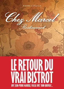 Chez Marcel - le retour du vrai bistrot