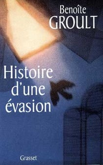 Histoire d'une evasion