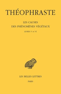 Les causes des phénomènes végétaux Tome 5 et Tome 6