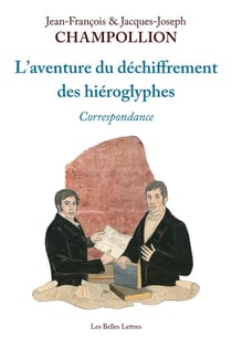 L' aventure du déchiffrement des hiéroglyphes - correspondance