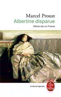À la recherche du temps perdu Tome 6 : Albertine disparue