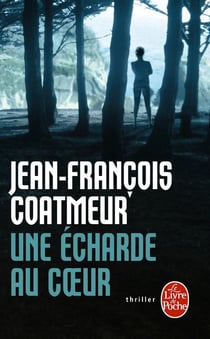 Une écharde au coeur