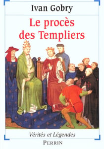 Le proces des templiers