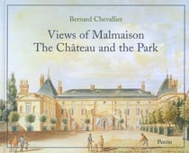 Views of malmaison, the chateau and the park
