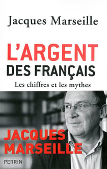 L'argent des Français : Les chiffres et les mythes