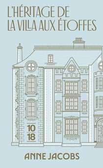 L'héritage de la villa aux étoffes