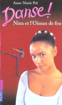 Danse ! Tome 32 : Nina et l'Oiseau de feu