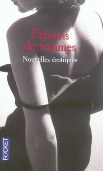 Pulsions de femmes - nouvelles érotiques