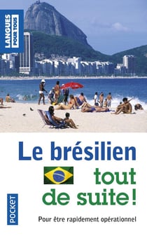 Le brésilien tout de suite