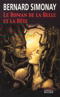 Le roman de la belle et la bete