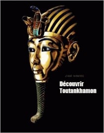 Découvrir Toutankhamon