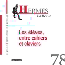 Hermès n.78 : les élèves, entre cahiers et claviers