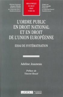 L ORDRE PUBLIC EN DROIT NATIONAL ET EN DROIT DE L UNION EUROPEENNE