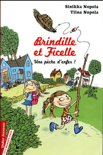Brindille et ficelle t.1 - une pêche d'enfer !