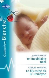Un inoubliable Noël - le fils caché du Dr Tremayne