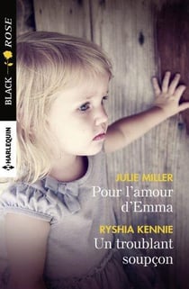 Pour l'amour d'Emma - un troublant soupçon