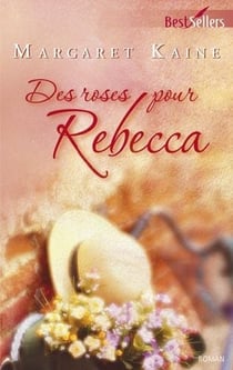 Des roses pour rebecca