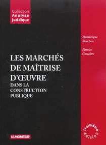 Les marches de maitrise d'oeuvre dans la construction publique (3E EDITION)