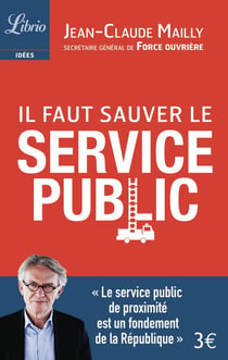Il faut sauver le service public !