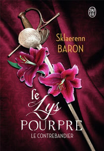 Le lys pourpre t.1 - le contrebandier