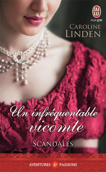 Scandales Tome 1 : un infréquentable vicomte